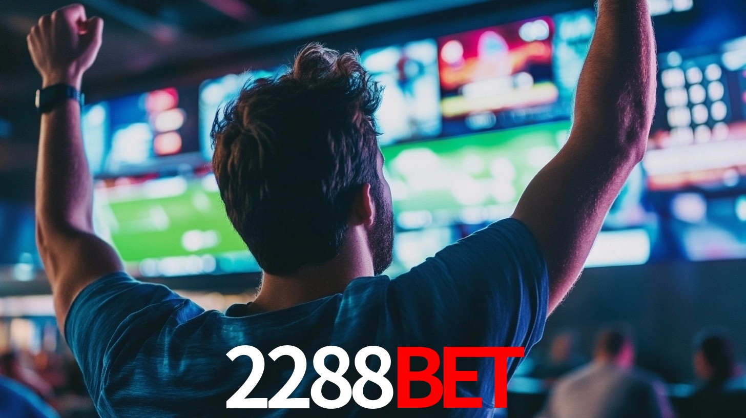 2288bet - Fortuna e Emoção Garantidas - 2288bet.com